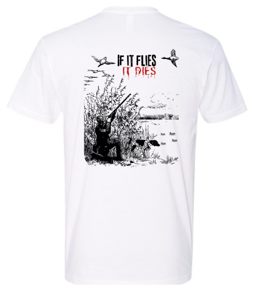 If It Flies, It Dies T-Shirt