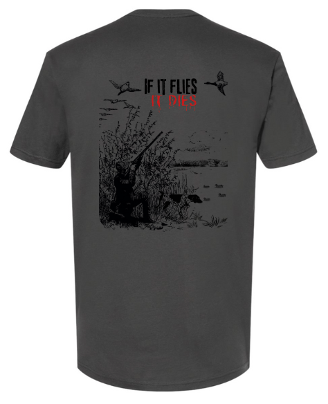 If It Flies, It Dies T-Shirt